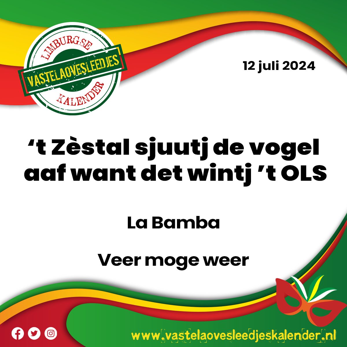 ’t Zèstal sjuutj de vogel aaf want det wintj ’t OLS