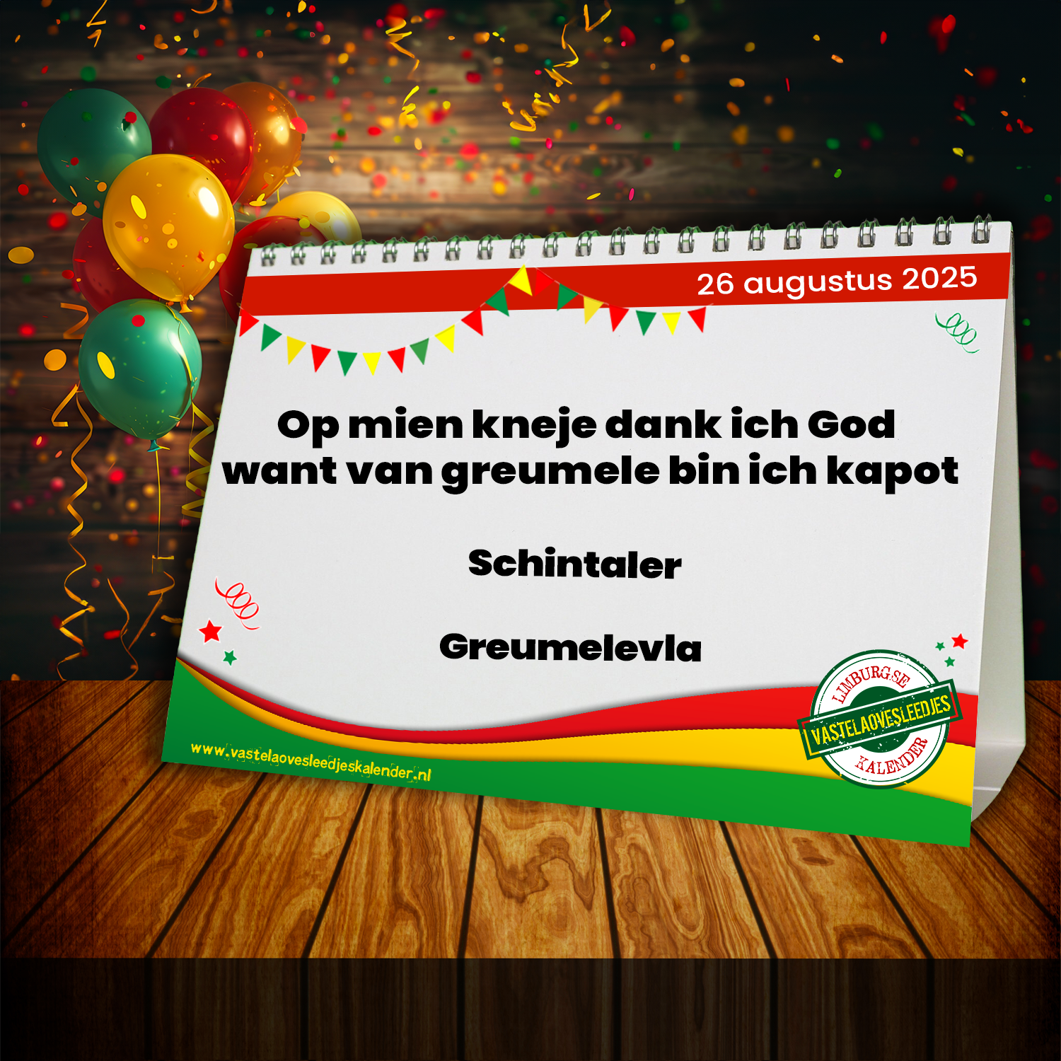 Op mien kneje dank ich God, want van greumele bin ich kapot
