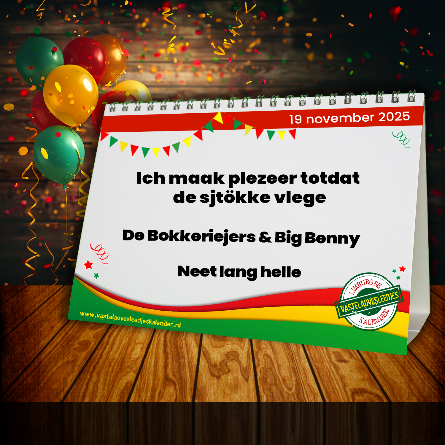 Ich maak plezeer totdat de sjtökke vlege